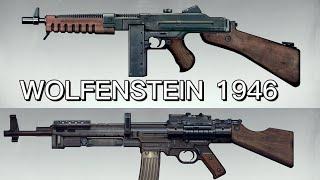 Wolfenstein the New order: 1946 all Weapons