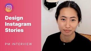 Microsoft Product Manager Mock Interview: Improve Instagram Stories | Product Design