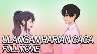 ULANGAN HARIAN CACA FULL MOVIE  - Drama Animasi Sekolah Kode Keras buat Cowok dari Cewek