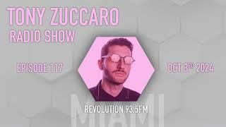 Tony Zuccaro Radio Show EP117