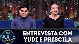 Entrevista com Yudi e Priscilla  | The Noite (14/06/18)