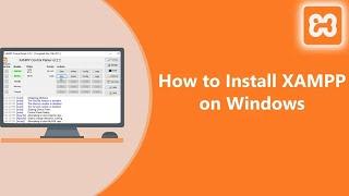 How to Install XAMPP on Windows 11 and 10 in 2024