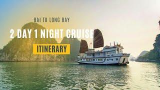 Bai Tu Long Bay 2 day 1 night cruise itinerary [Travel Guide]