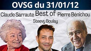 Best of de Claude Sarraute, Pierre Bénichou et Steevy Boulay ! OVSG du 31/01/12