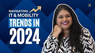 Navigating the Future: IT and Mobility Trends in 2024 | Tech Horizons Insights