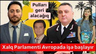 Xalq Parlamenti ölkədən Avropaya qaçırılan pulları geri alacaq