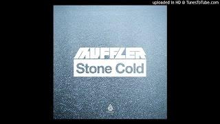 Muffler - Stone Cold