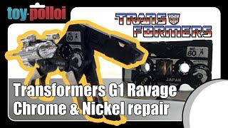 Vintage Transformers G1 Ravage Chrome and Nickel repair - Toy Polloi