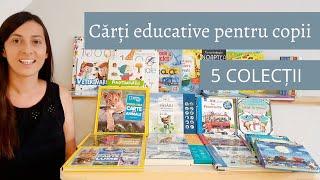 Carti educative pentru copii - top 5 COLECTII (0-7 ani) | Ce le citim copiilor prescolari