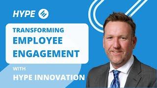 Transforming employee engagement with HYPE Innovation