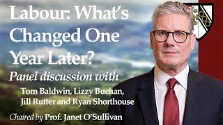 'Labour One Year Later: What's changed?': Panel Discussion