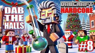 DABCRAFT #8 "Dab The Halls" 420 Hardcore Minecraft