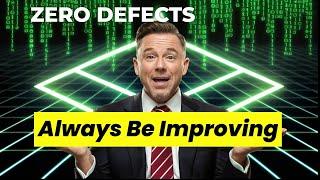 Mastering Perfection: The Secrets of Continuous Improvement & Zero Defects