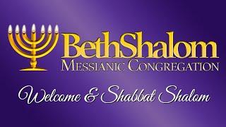 Shabbat Service | 12-21-2024 | Beth Shalom Messianic Congregation