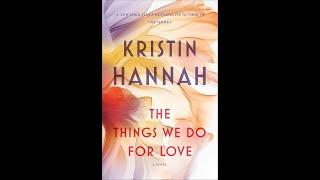 The Things We Do for Love by Kristin Hannah |  Complete Audiobook Part 1