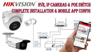 Hikvision Latest Version NVR, IP Camera & Poe Switch Complete installation setup and Hikconnect app