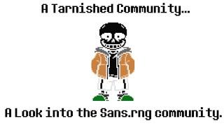 A Tarnished Community || Sans.rng