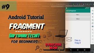 #9 Example Of Fragment in Android | Android Studio Tutorial | SoftwareTechIT