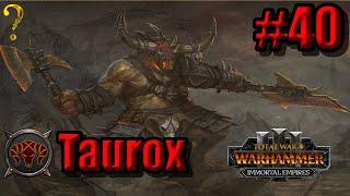 Taurox: Immortal Empires - Total War Warhammer 3 #40