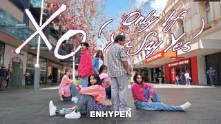 [KPOP IN PUBLIC|ONE TAKE] ENHYPEN (엔하이픈) 'XO (Only If You Say Yes)' | DANCE COVER | DDD || AUSTRALIA