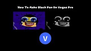 How To Make Black Pan On Vegas Pro