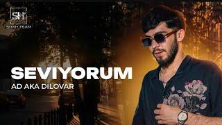 SEVIYORUM ️ AD AKA DILOVAR
