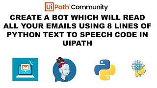 Create an email reader robot using UiPath and Python Integration | Python Text to Speech using gtts