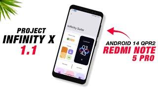 Project Infinity X 1.1 Official For Redmi Note 5 Pro | Android 14 QPR2 | Full Detailed Review