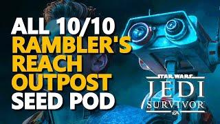 Rambler's Reach Outpost Seed Pod Star Wars Jedi Survivor All 10/10