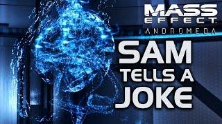 Mass Effect Andromeda - SAM tells a joke :D