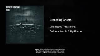 Dolomedes Threatening - Beckoning Ghosts - (Official Music)