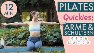 12 MIN PILATES Quickie: ARME & SCHULTERN |  Mix & Match dein Workout!