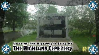 ️CEMETERY TOUR #14: (Exploring The Majestic tombstones of  Highland Cemetery.)