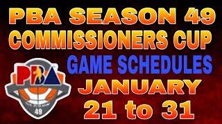 PBA Schedules - January 21 to  31, 2025 | PBA Commissioners cup Season 49