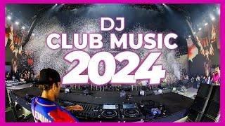 DJ CLUB MUSIC 2024 - Mashups & Remixes of Popular Songs 2024 | DJ Remix Club Music Dance Mix 2024 