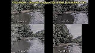 iPhoneXR vs Galaxy S10e vs Pixel 3A vs OnePlus 7 Pro Photos