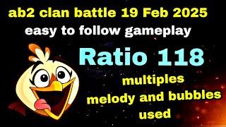 Angry birds 2 clan battle 19 Feb 2025 easy gameplay Ratio 118 (15 rooms)#ab2 clan battle today