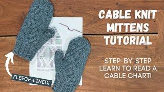 Cable Knit Mittens | Step-By-Step Knitting Tutorial | Knitting House Square
