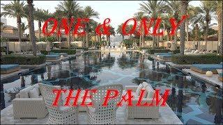 One & Only The Palm Dubai 2018