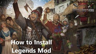 How to Install Legends Mod for Battle Brothers 2024