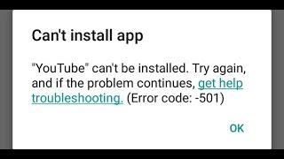 How to fix Error code 501-Can't install app(Youtube) in Play store