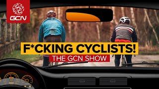 This Is Why Cyclists Annoy Car Drivers, Should We Care? | GCN Show Ep. 579