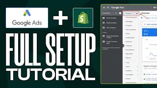 How to Run Google Ads for Shopify 2024 (Full Setup & Tutorial)