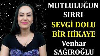 "Mutluluğun Sırrı" ALINTI - Seslendiren:Venhar SAĞIROĞLU