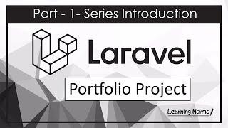 Laravel Portfolio Project [Part 1] - Series Introduction (Bangla)