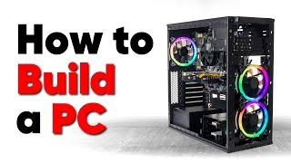 How to build a PC, the last guide you'll ever need!