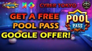 How to Get a Free Pool Pass at 8 Ball Pool | Cyber Tokyo | Google Offer 2024! Infinite Gaming