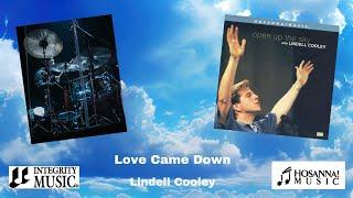 Love Came Down (Drum Cover) - Lindell Cooley