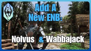 ADD ANY ENB To Nolvus or Wabbajack Modlists | Easy Guide