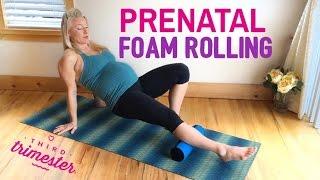 MUST DO / Prenatal Foam Rolling Exercises / 3rd Trimester